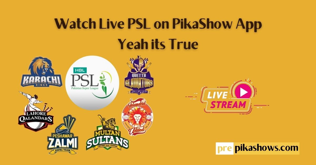 watch live psl on pikashow app – yeah its true